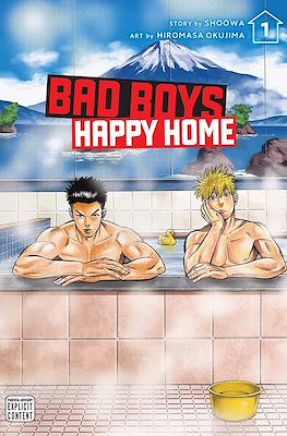 Bad Boys, Happy Home