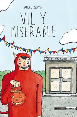 Vil y miserable
