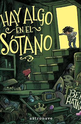 Hay algo en el sótano (Cartoné 240 pp)
