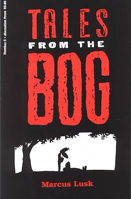 Tales from the Bog #5