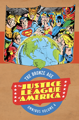 The Justice League of America: The Bronze Age Omnibus #4