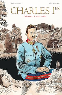 Charles Ier: Empereur de la paix