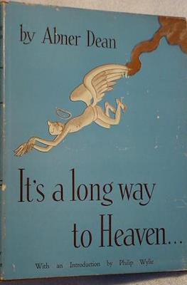 It's a Long Way to Heaven