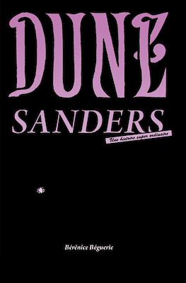 Dune Sanders. A super ordinary story