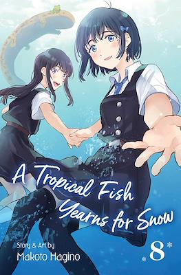 A Tropical Fish Yearns for Snow (Softcover) #8