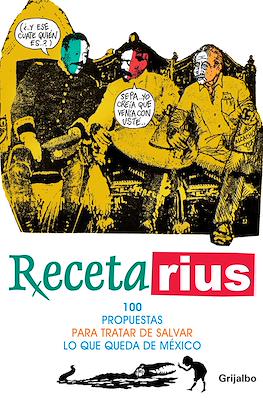 Recetarius: 100 propuestas para tratar de salvar lo que queda de México