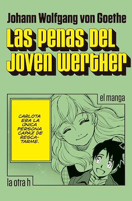 Las penas del joven Werther, el manga (Rústica 200 pp)