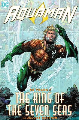 Aquaman - 80 Years of the King of the Seven Seas