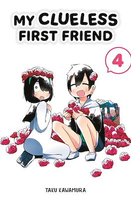 My Clueless First Friend #4