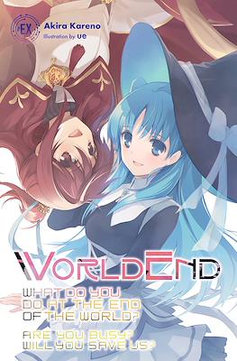 WorldEnd: What Do You Do at the End of the World? Are You Busy? Will You Save Us? #6