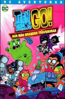Teen Titans Go!: Sus más grandes travesuras - DC Aventuras
