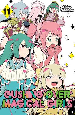 Gushing over Magical Girls #11
