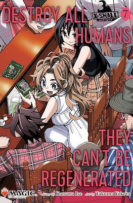 Destroy All Humans, They Can’t Be Regenerated #7