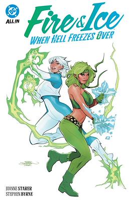 Fire & Ice: When Hell Freezes Over