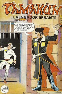 Tamakún: El Vengador Errante (Grapa 36 pp) #13