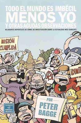 Todo el mundo es imbécil menos yo y otras agudas observaciones