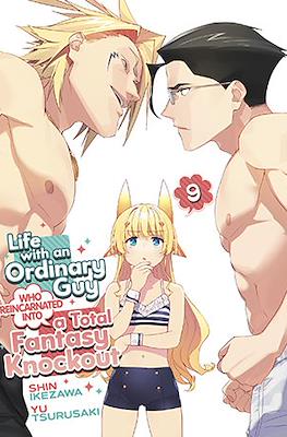 Life with an Ordinary Guy Who Reincarnated into a Total Fantasy Knockout (Softcover) #9