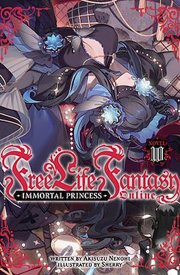 Free Life Fantasy Online: Immortal Princess #10