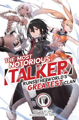 The Most Notorious “Talker” Runs the World’s Greatest Clan