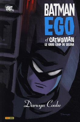 Batman. Ego & Catwoman. Le gros coup de Selina