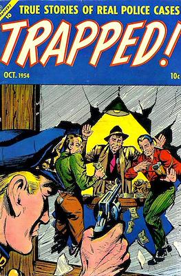 Trapped! True Stories of Real Police Cases