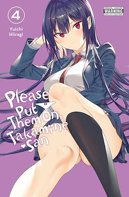 Please Put Them On, Takamine-san! #4