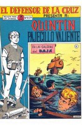 El Defensor de la Cruz. Quintín pajecillo valiente #6