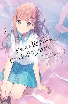 Even a Replica Can Fall in Love #2