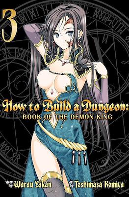 How to Build a Dungeon: Book of the Demon King #3