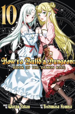 How to Build a Dungeon: Book of the Demon King #10