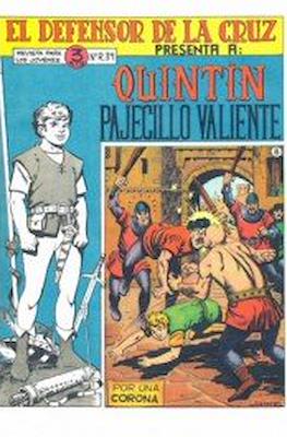 El Defensor de la Cruz. Quintín pajecillo valiente #8