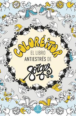 Coloréitor: El libro antiestrés de Forges