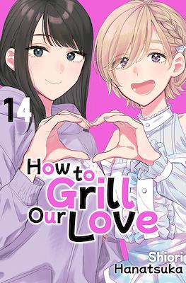 How to Grill Our Love #14