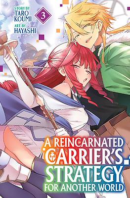 A Reincarnated Carrier's Strategy for Another World #3