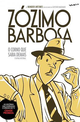 Zózimo Barbosa: O corno que sabia demais e outras histórias