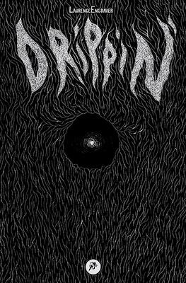 Drippin'