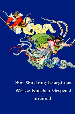 Sun Wu-kung besiegt das Weisse-Knochen-Gespenst dreimal