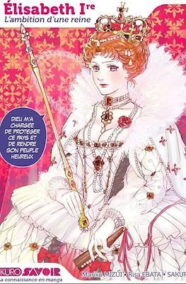 Elisabeth Ire. L'ambition d'une reine
