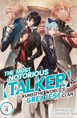 The Most Notorious “Talker” Runs the World’s Greatest Clan #4