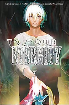 To Your Eternity #7