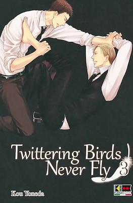 Twittering Birds Never Fly #3