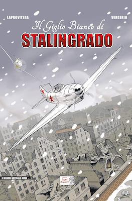 Il giglio bisnco di Stalingrado. 1 le grandi battaglie aeree