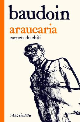 Araucaria: Carnets du Chili