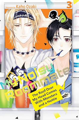 My Noisy Roommate: The Roof Over My Head Comes With The Monsters and a Hottie (Softcover) #3