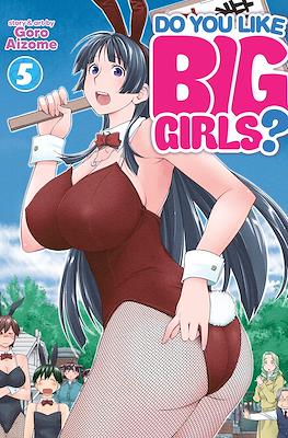 Do You Like Big Girls? (Digital) #5