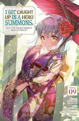 I Got Caught Up In a Hero Summons, but the Other World was at Peace! (Softcover 180 pp) #9