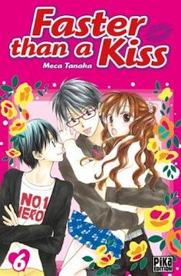 Faster than a Kiss #6