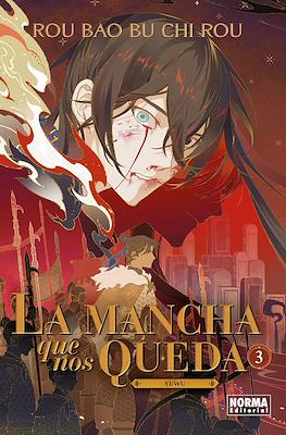 La mancha que nos queda #3
