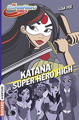 Katana à Super Hero High #4