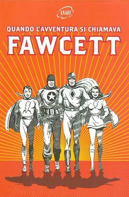 Quando l'avventura si chiamava Fawcett